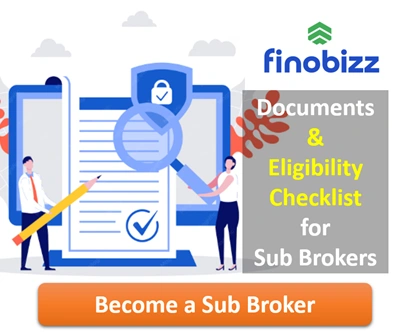Documents & Eligibility Checklist to Start a Sub-Broker Franchise in India