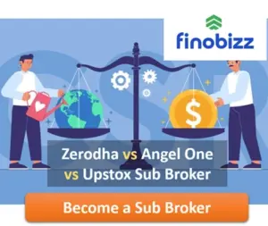 Zerodha vs Angel One vs Upstox Sub-Broker Franchise Which One Should You Choose