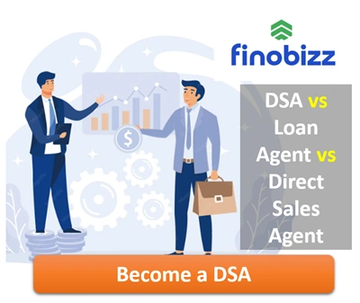 DSA vs Loan Agent vs Direct Sales Agent What's the Difference