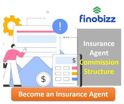 Insurance Agent Commission Structure How Much Can You Earn in India